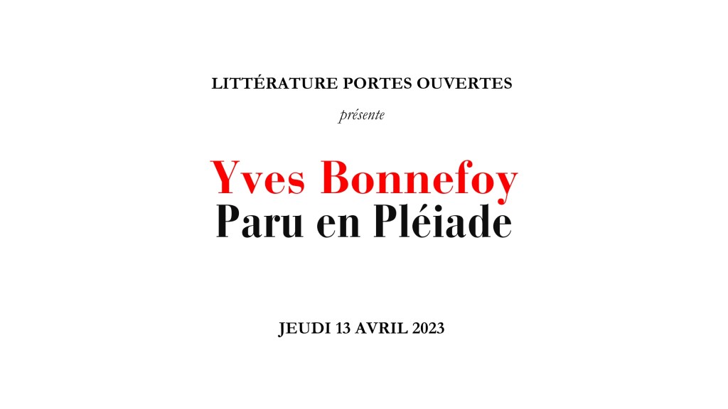 Les oeuvres poétiques de Bonnefoy en&nbsp;Pléiade