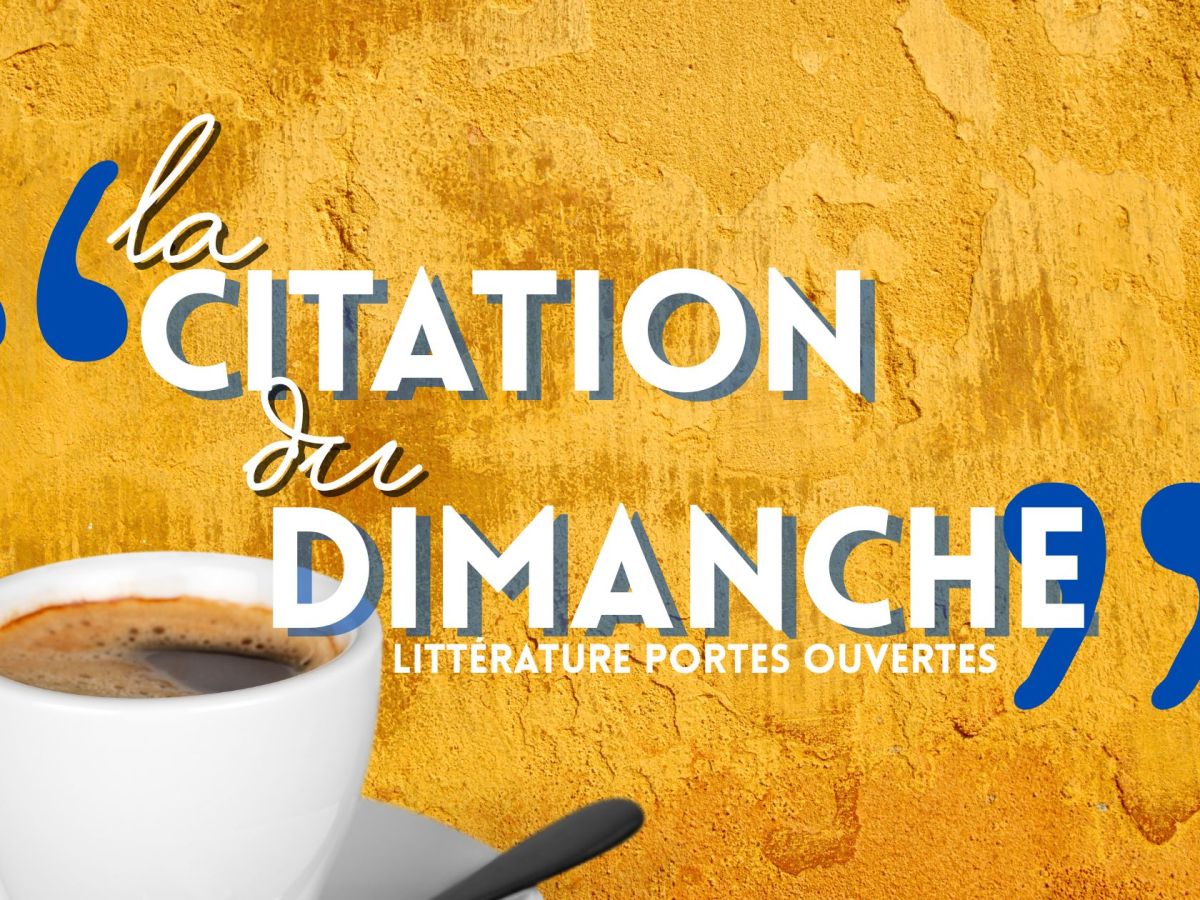 La citation du&nbsp;dimanche